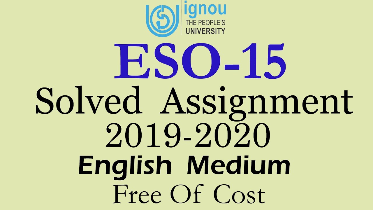 IGNOU ESO 15 Solved Assignment 2019 2020 | ESO 15 For June 2020 And December 2020 Term End Exam