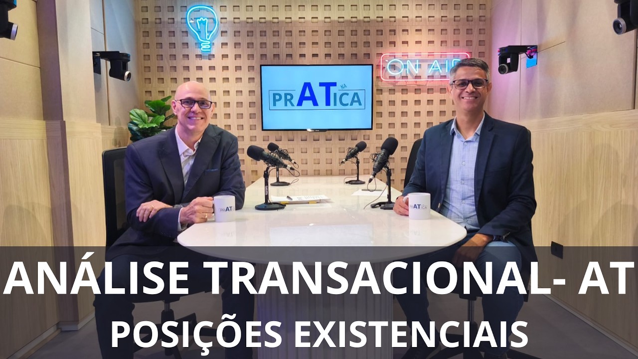 ATnaPratica Ep 09   Posições Existenciais