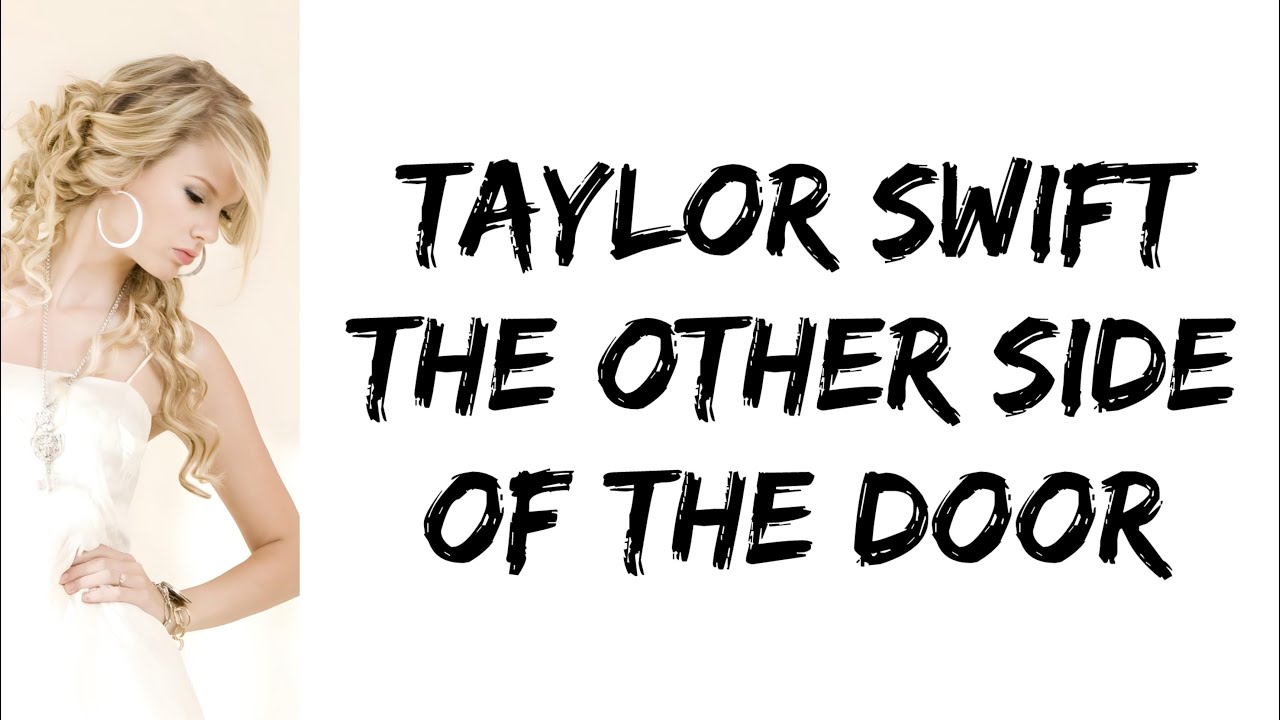 Taylor Swift - The Other Side Of The Door (lyrics)