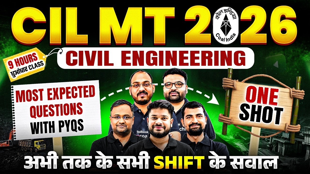 CIL MT 2026 Civil PYQs Marathon 🔥 🔥 | CIL MT 2026 Civil Engineering के Most Expected Questions 🔥