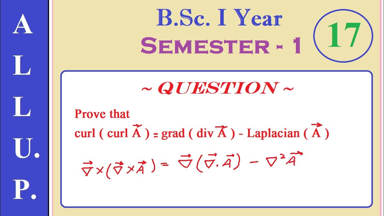 Curl of Curl of A | Identity Proof | BSc 1st Year | Physics | Semester 1