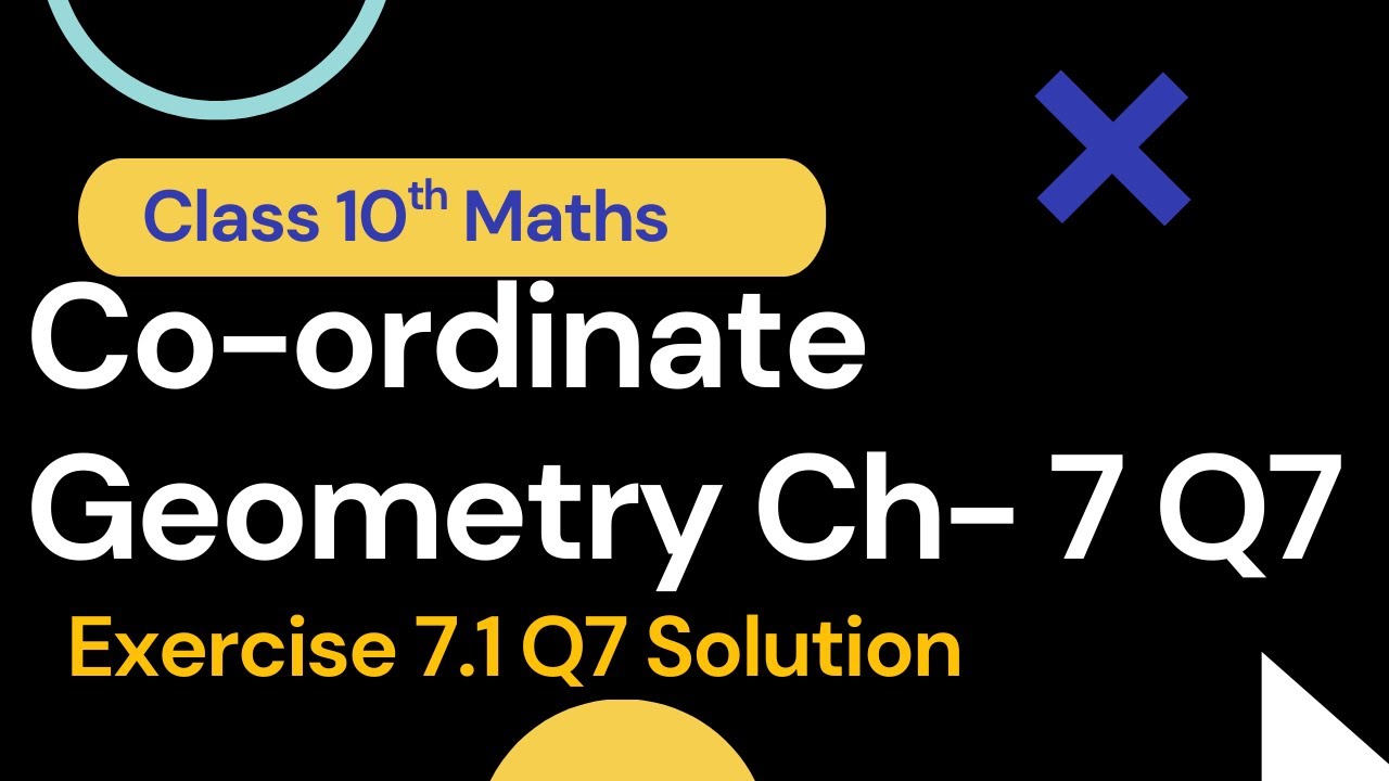 Class 10 Maths | Chapter 7 | Exercise 7.1 Q7 | Co-ordinate Geometry | Distance Elearning