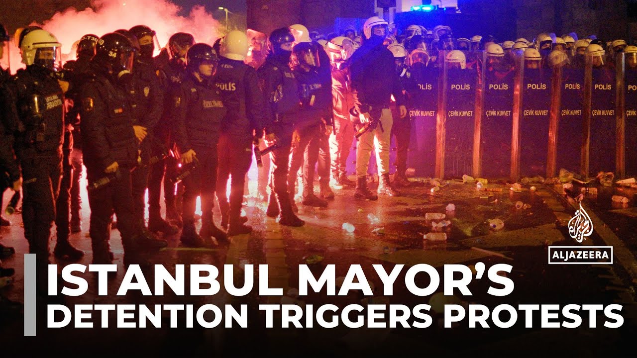 Istanbul mayor’s detention sparks protests as police crack down