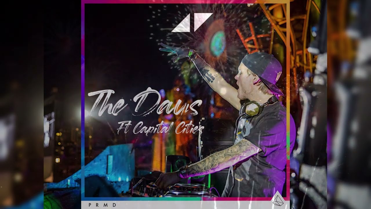 Avicii Ft Capital Cities -  The Days (EDC Version)
