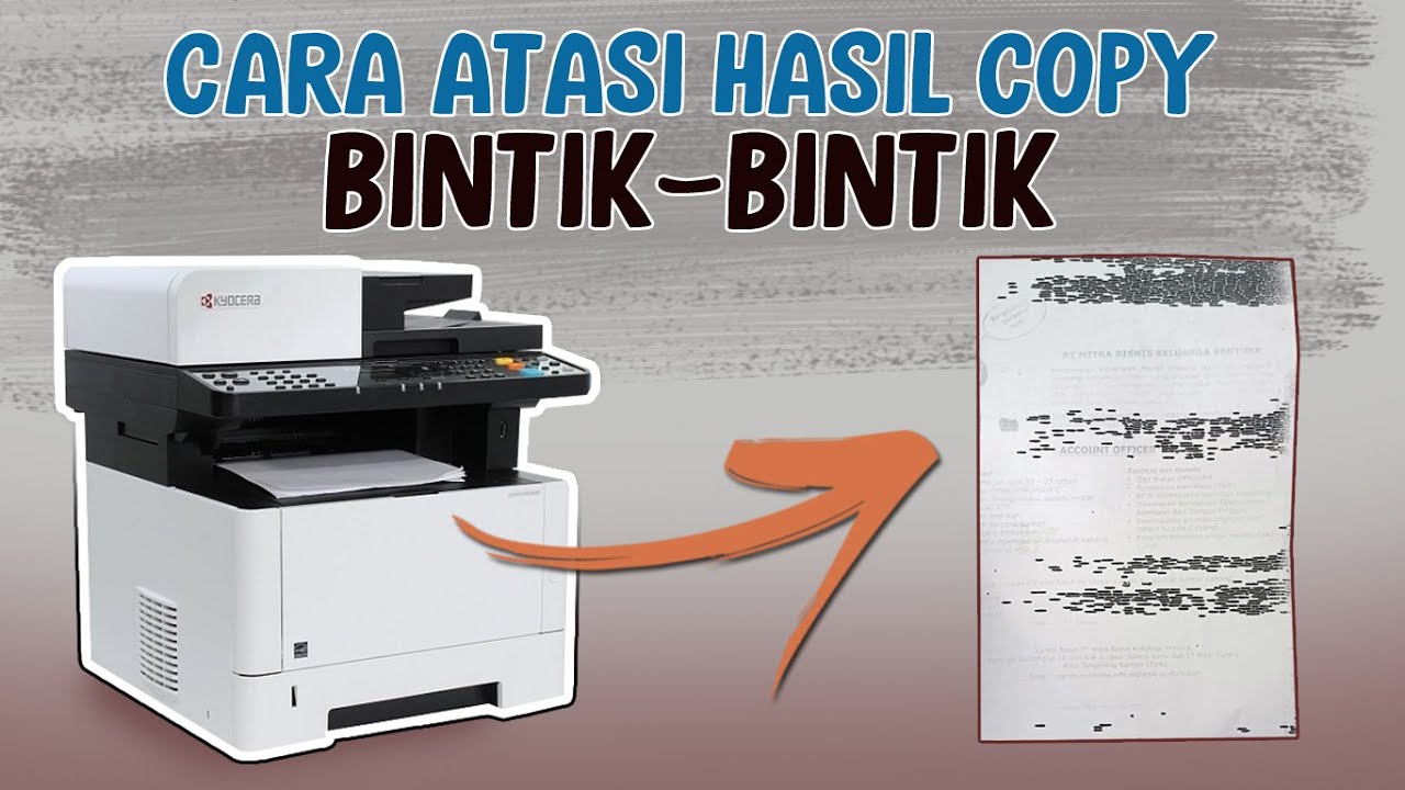 Ini Cara Perbaiki Hasil Fotocopy Bintik - Bintik Kyocera M2040dn / M2540