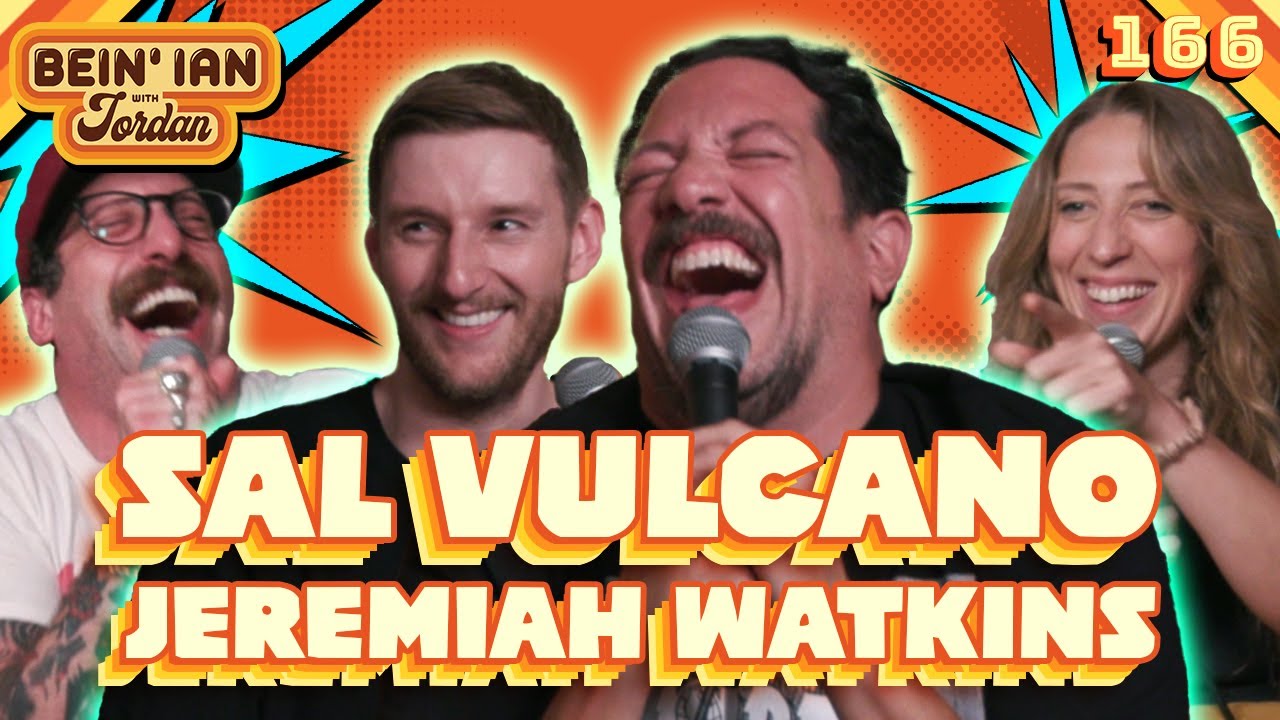 The Return Of The Girl King W/ Sal Vulcano & Jeremiah Watkins | Bein' Ian with Jordan #166