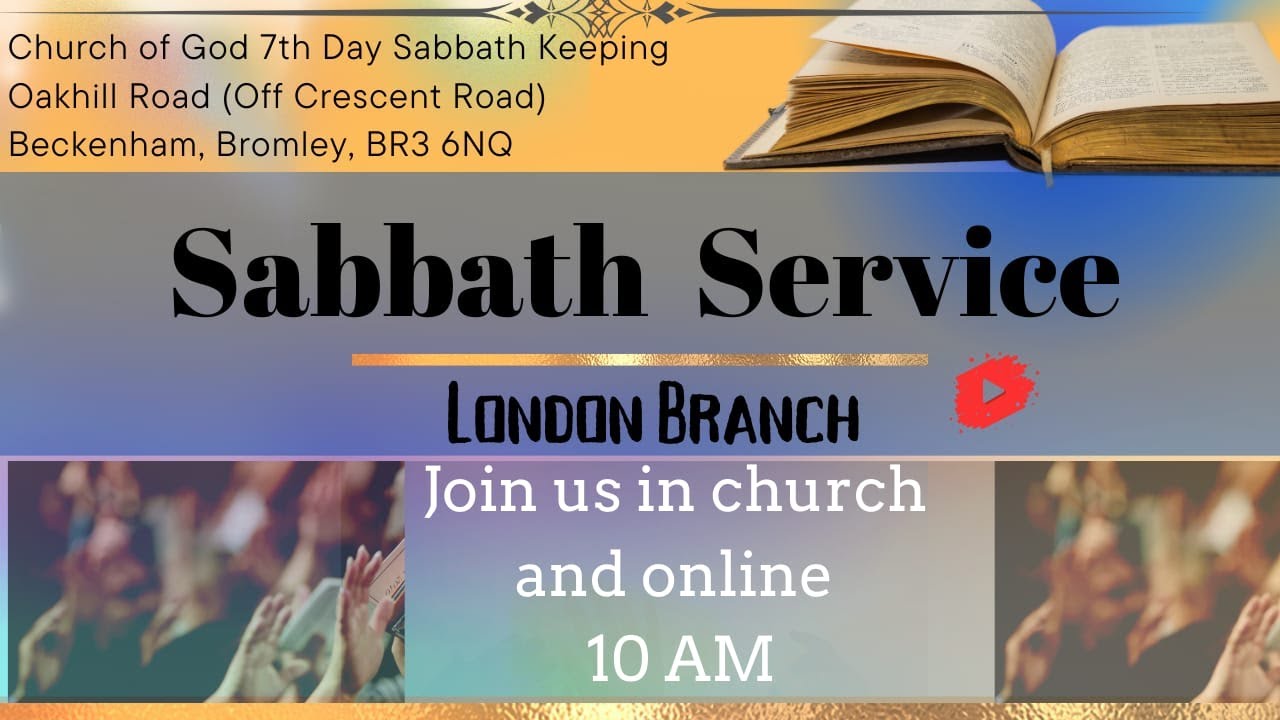 Church of God 7th Day Sabbath Keeping 7th March 2026 Beckenham London.