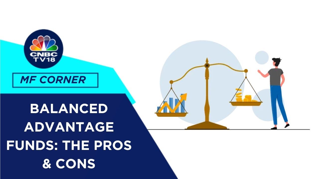 Should You Have Balanced Advantage Funds In Your Portfolio? | CNBC TV18
