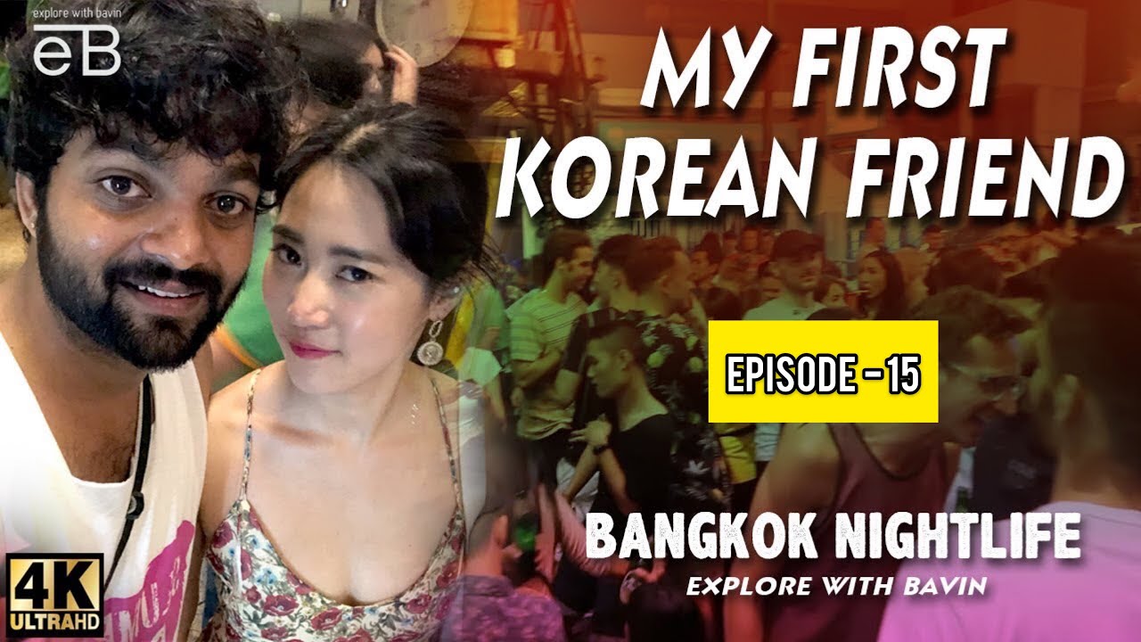 When Indian Meets Korean Girl | Bangkok Khaosan Road Wild Party Life | Thailand | Explore With Bavin