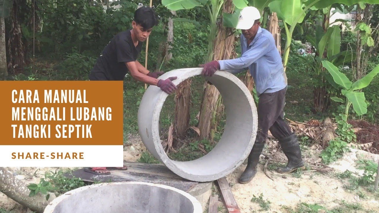 cara manual menggali lubang tangki septik