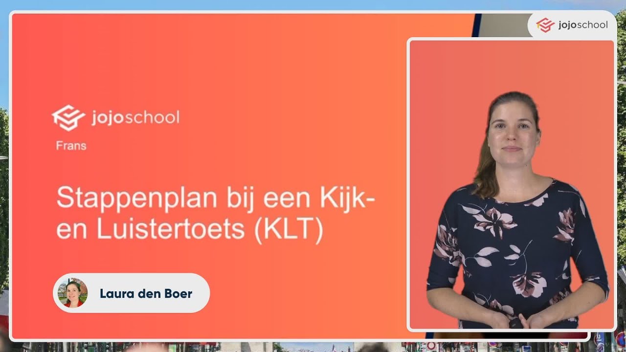 Stappenplan bij een Kijk- en luistertoets (KLT) - Frans - VMBO, HAVO & VWO