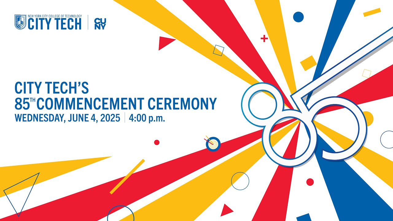 New York City College of Technology 85th Commencement Exercises