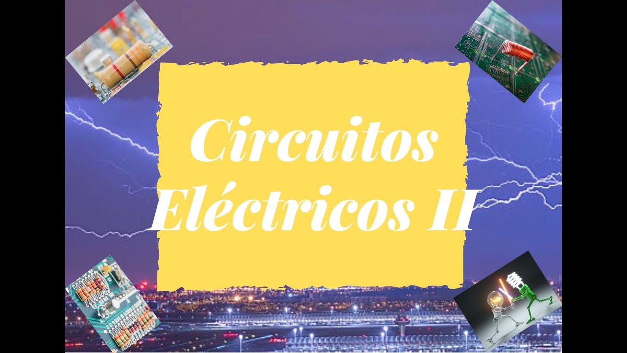 Frecuencia Compleja Circuitos Eléctricos 2 IE311 UNAHVS