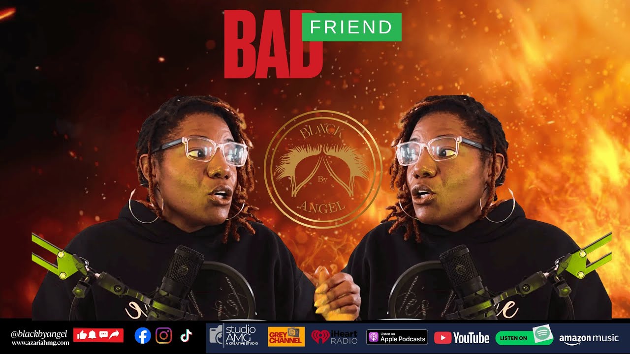 BAD FRIEND BONUS EPISODE