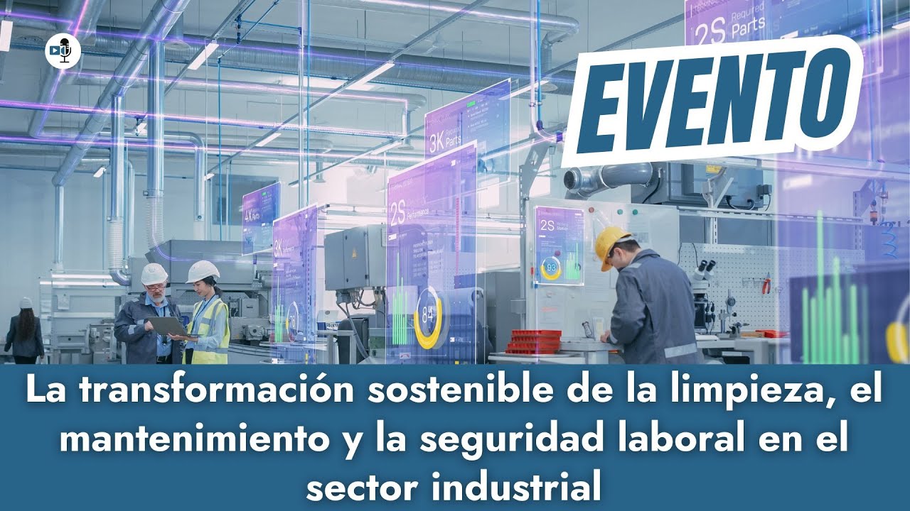 La transformación sostenible de la limpieza, el mantenimiento y la seguridad laboral