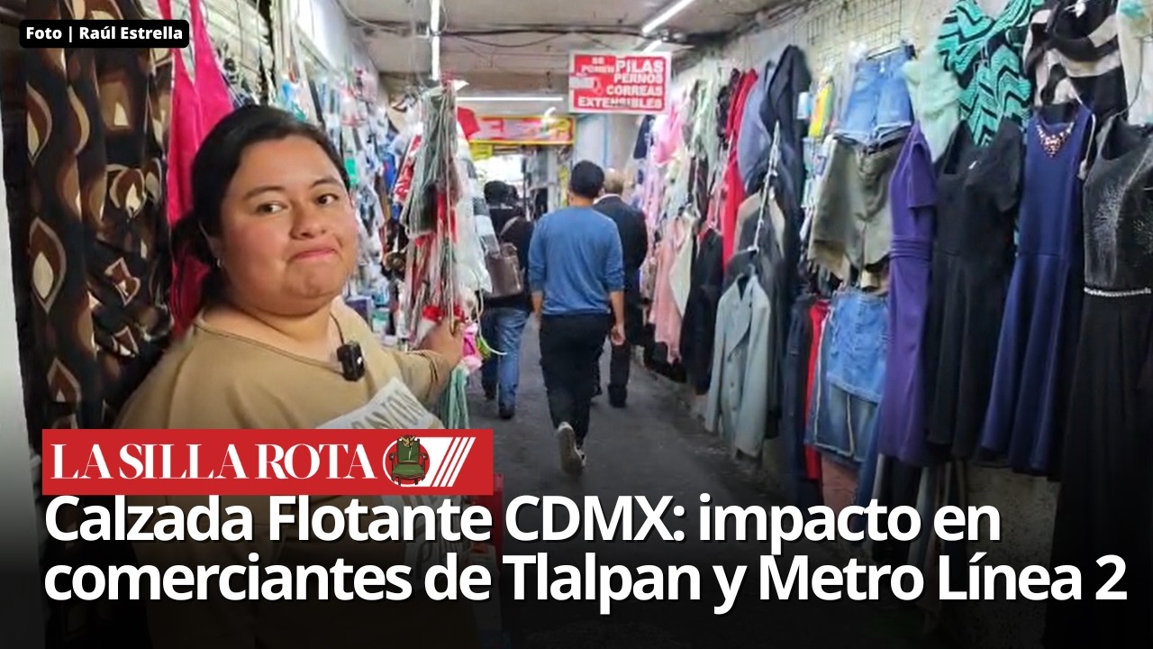 Obras en la CDMX: Comerciantes de Tlalpan temen desalojo por Calzada Flotante rumbo al Mundial 2026
