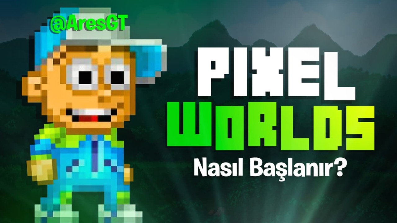 PİXEL WORLDS NASIL OYNANIR ? / pixel worlds t&uuml;rk&ccedil;e