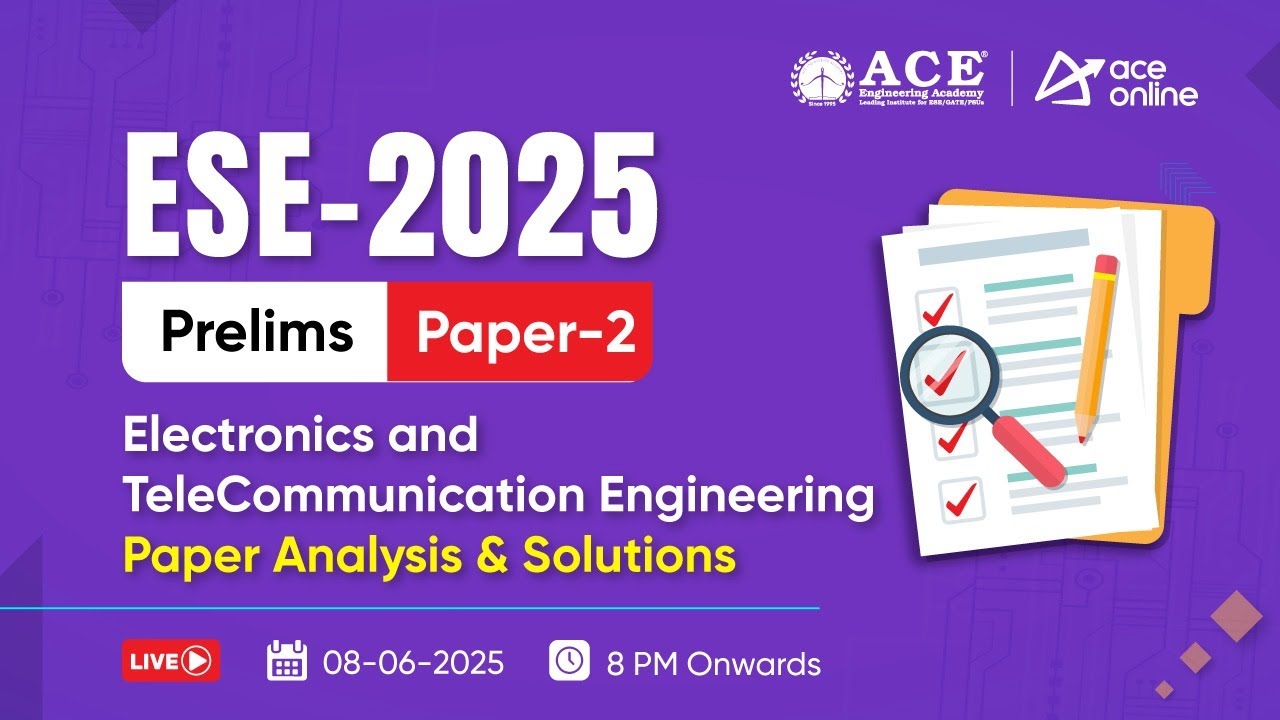 ESE 2025 Prelims Paper-2 | Electronics & Telecommunication Engg. Question Paper Analysis & Solutions