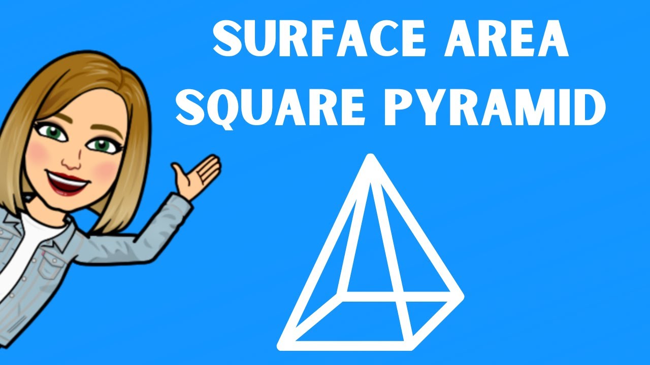 Surface Area of a Square Pyramid