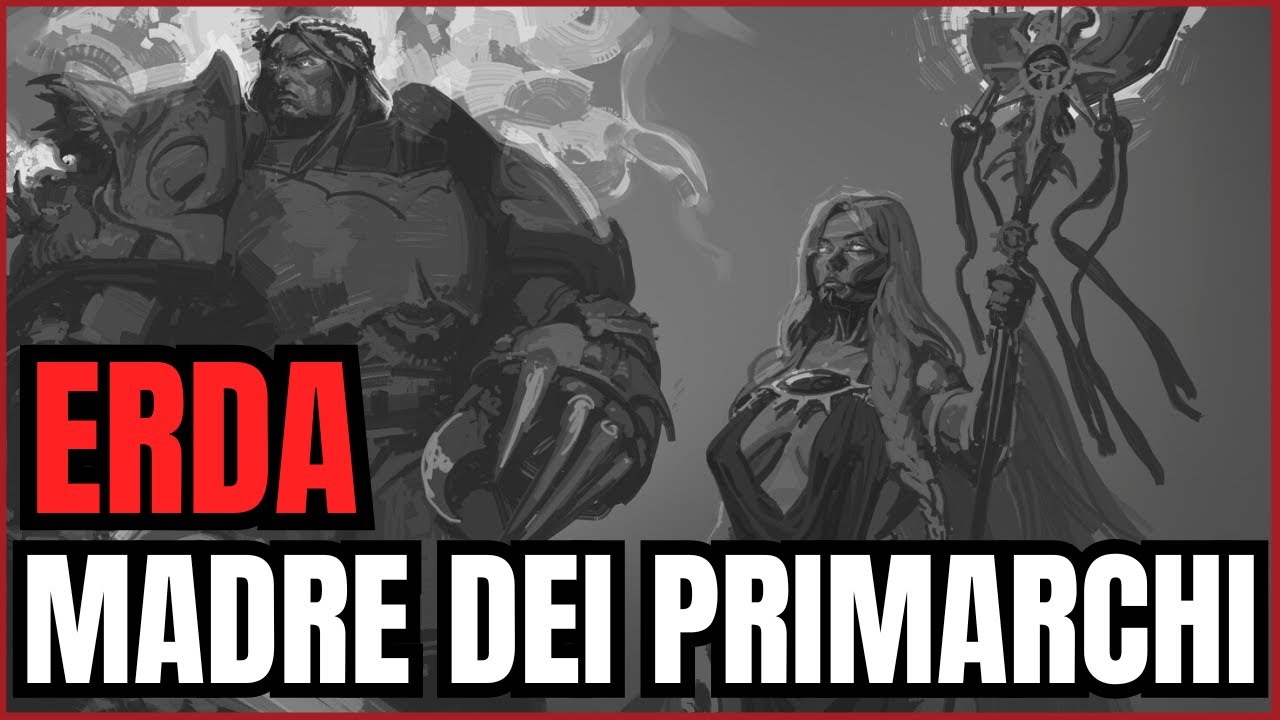 Erda: la donna che sabotò l’Imperatore | Warhammer 40K Lore ITA