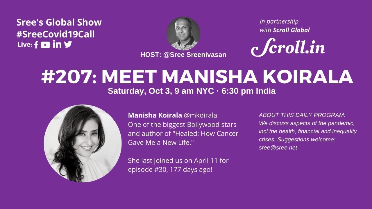 Meet Manisha Koirala! Episode #207 of @Sree's daily, global show #sreecovid19call