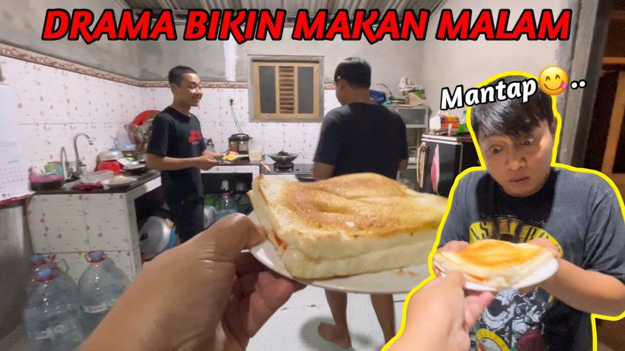 DRAMA BIKIN MAKAN MALAM