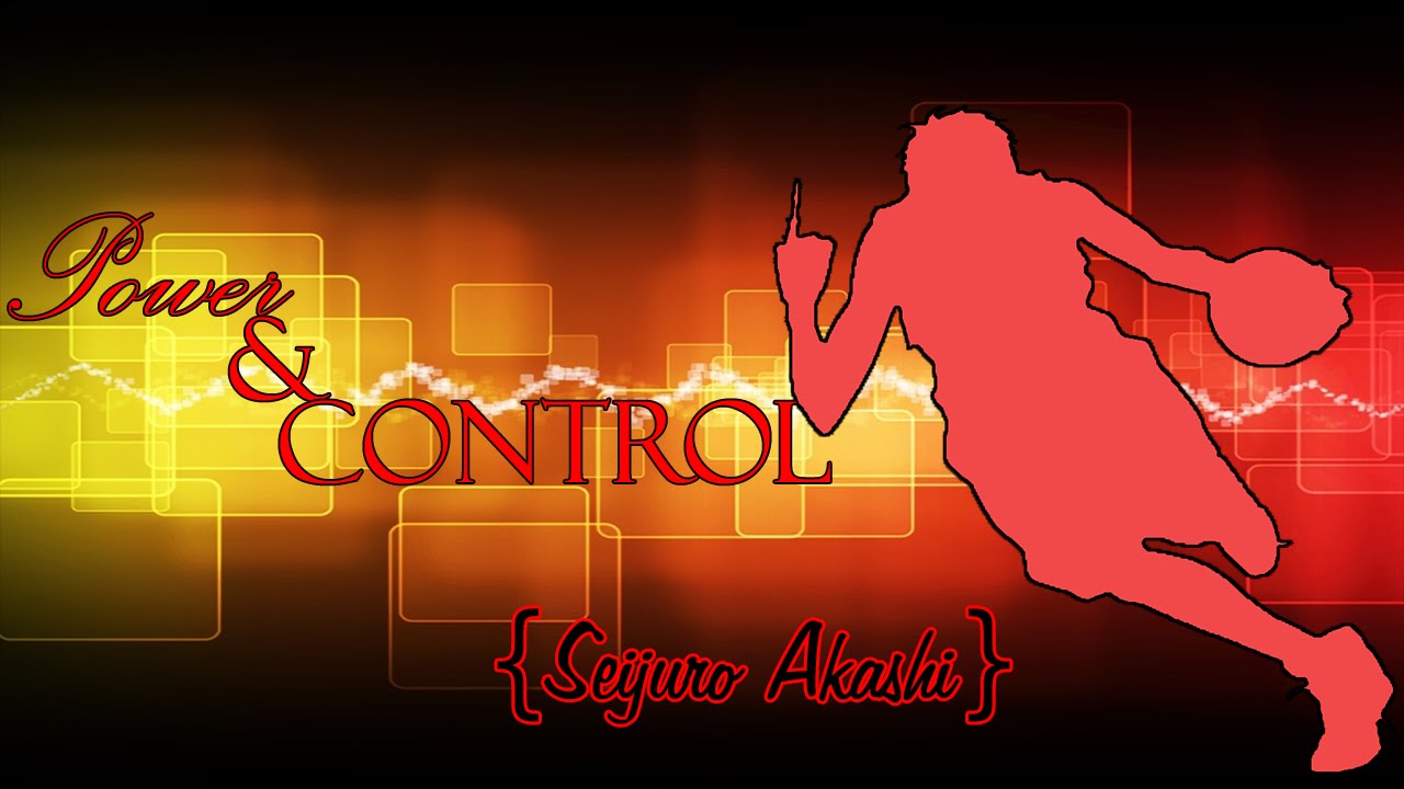 [AMV & KnB]    Ƥσωɛɾ &ＣＯＮＴＲＯＬ   {Seijuro Akashi}