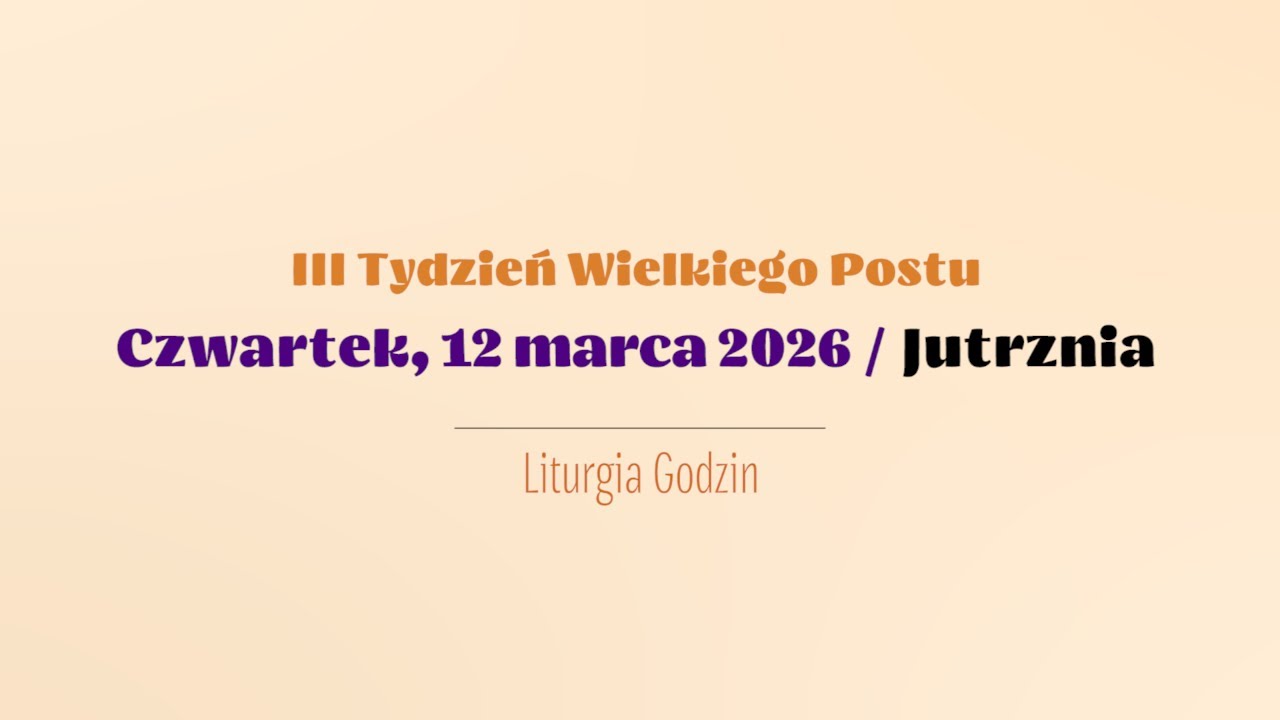#Jutrznia | 12 marca 2026