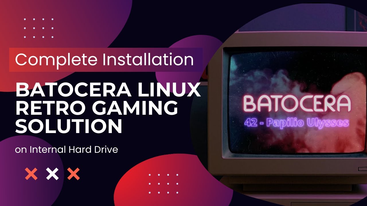 Установите Batocera Linux на свой внутренний жесткий диск за 30 минут.