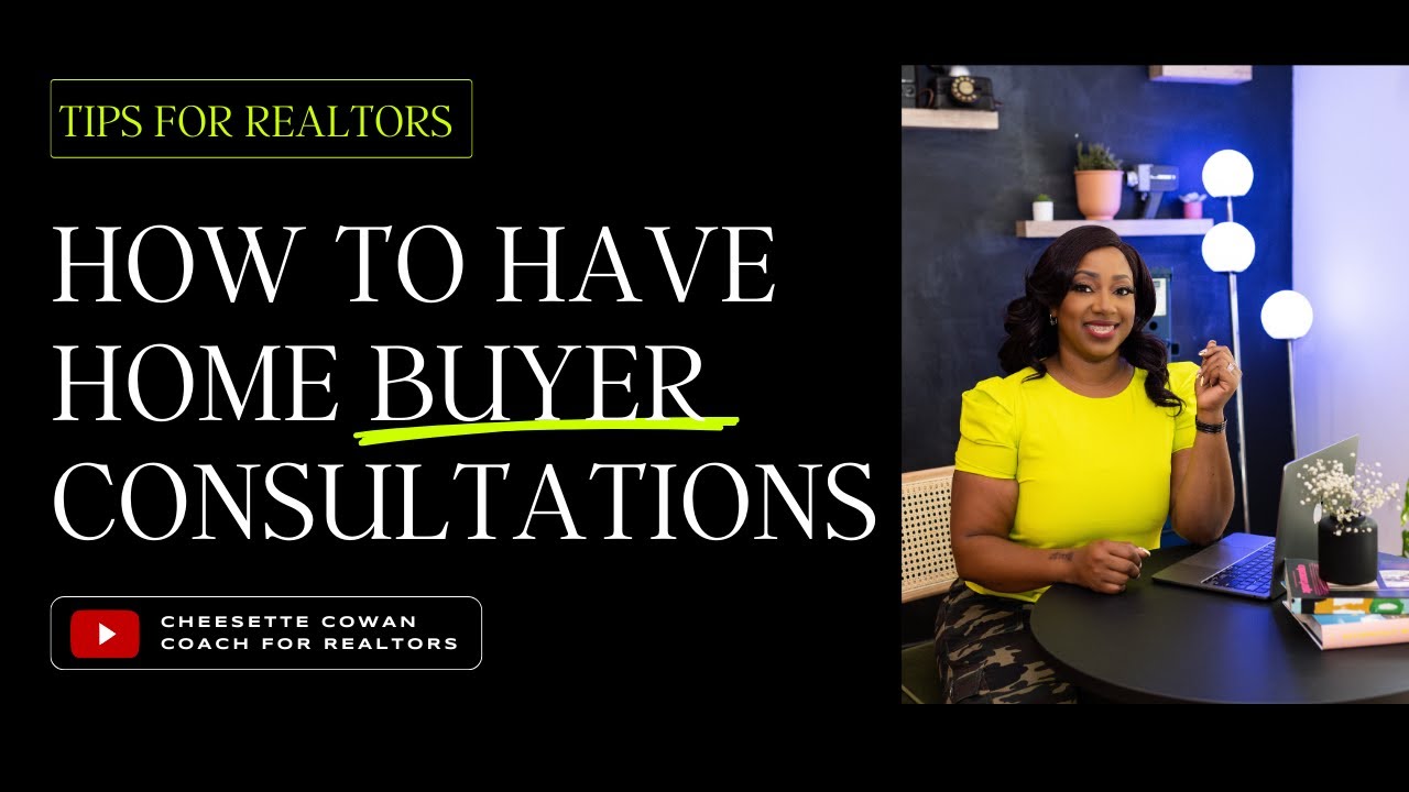 How to Have Consultations With Potential Home Buyer Clients