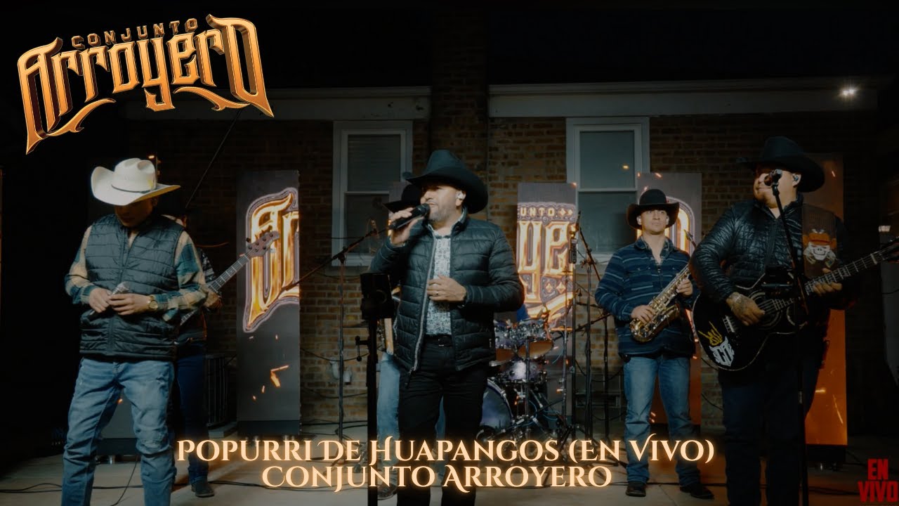 Conjunto Arroyero - Popurri De Huapangos (En Vivo)