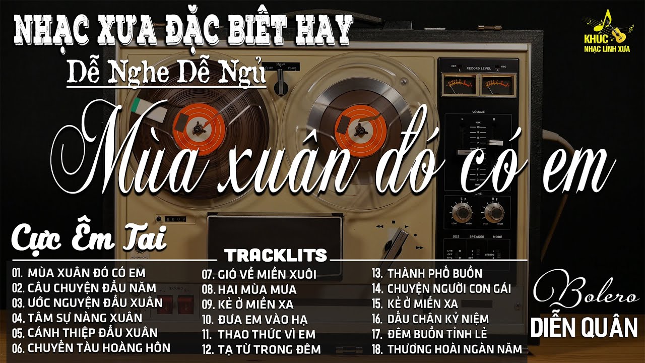 MÙA XUÂN ĐÓ CÓ EM | LK Nhạc Vàng Trữ Tình Chọn Lọc Nghe CỰC ÊM TAI ➤ BOLERO DIỄN QUÂN HAY NHẤT 2026
