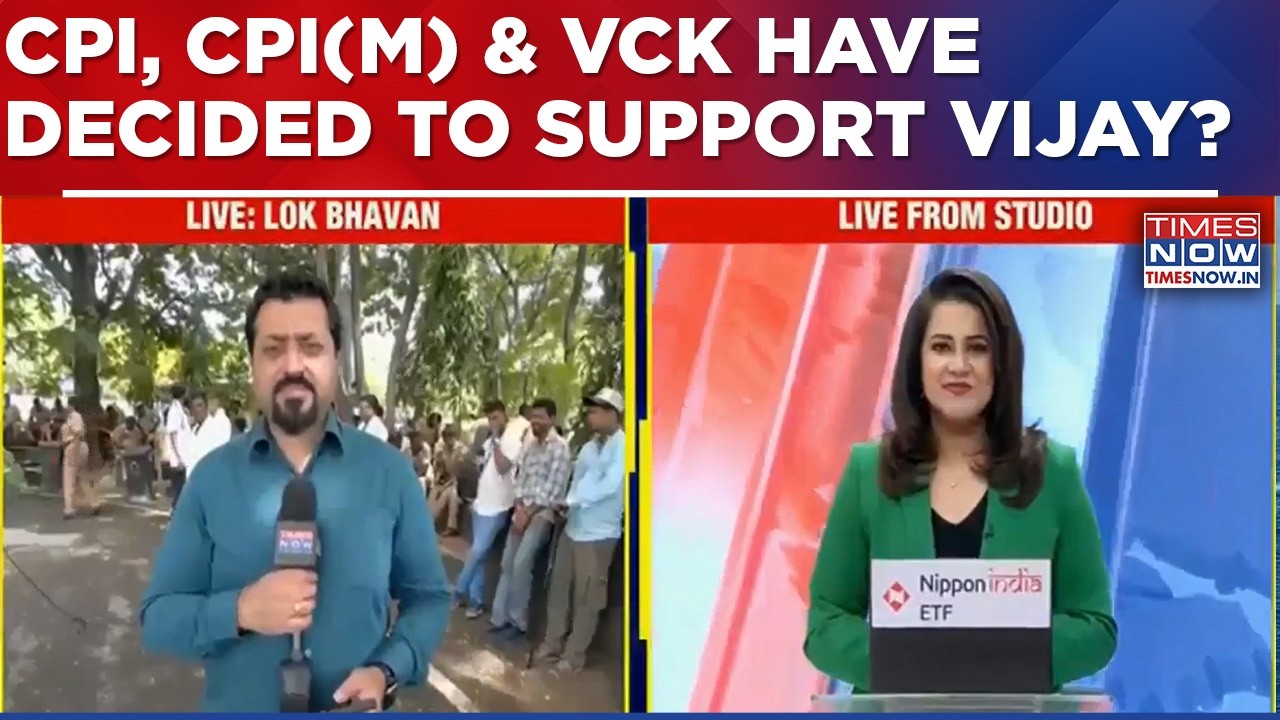 Tamil Nadu News | Left Parties & VCK Ready To Support Vijay After Mutiple Meetings | Top Details