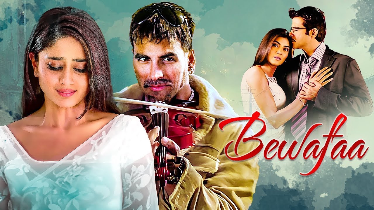 Bewafaa (2005) - Superhit Hindi Movie | Akshay Kumar, Kareena Kapoor, Anil Kapoor | Romantic Drama