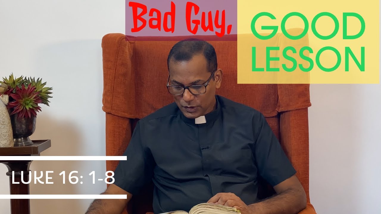 Bad Guy, Good Lesson | Luke 16:1-8