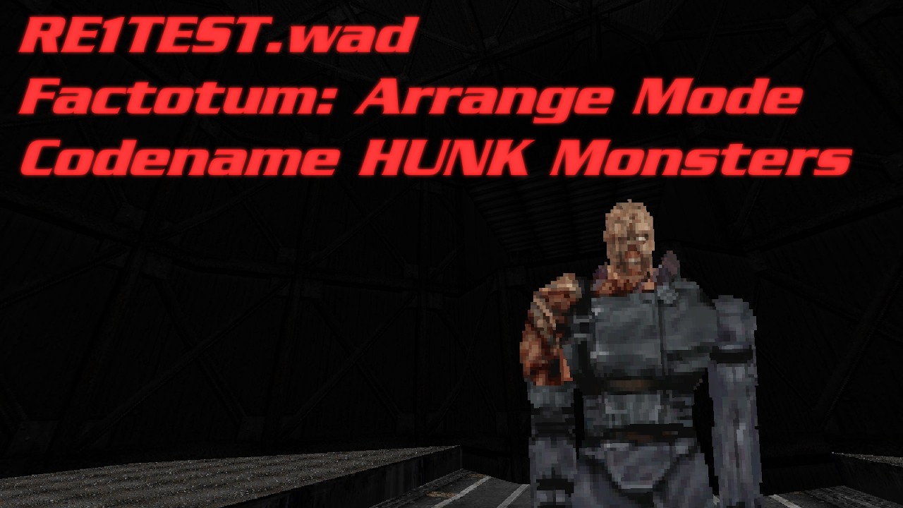 [Doom II] RE1TEST.wad + Factotum: Arrange Mode + Codename HUNK Monsters