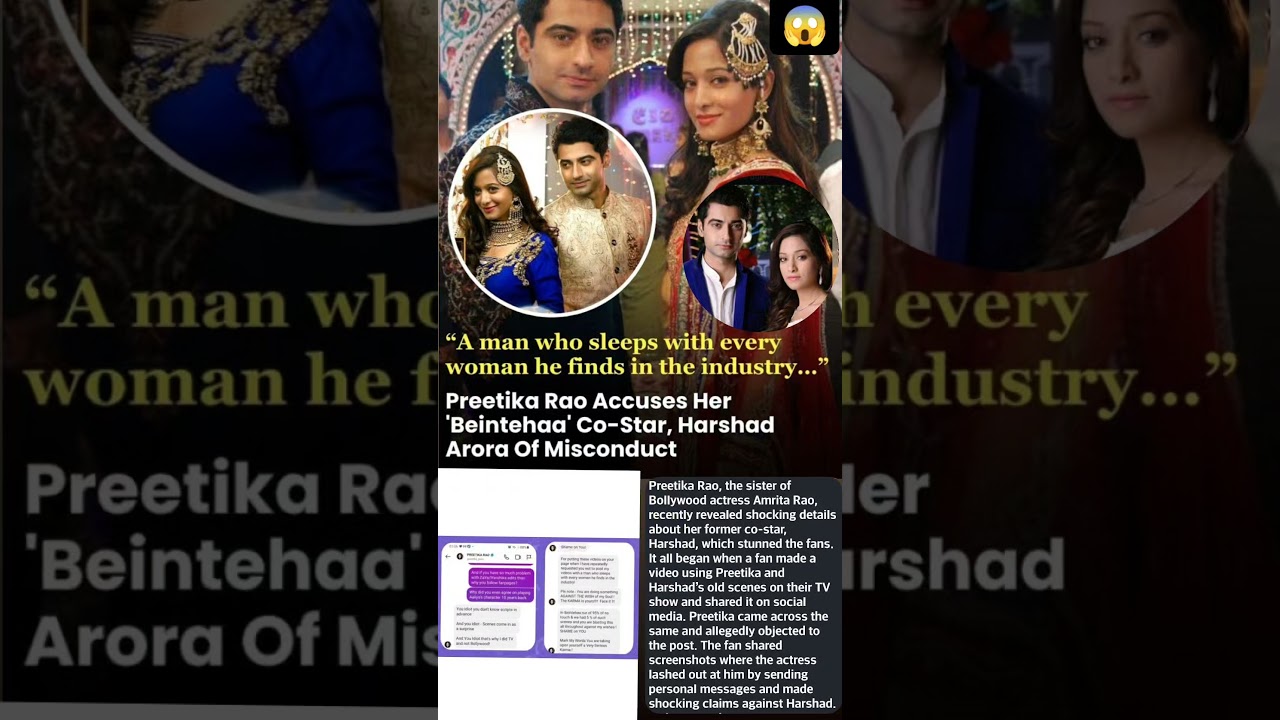 Preetika rao accuses Beintahaa costar Harshad arora of misconduct #news#preetikarao#harshadarora