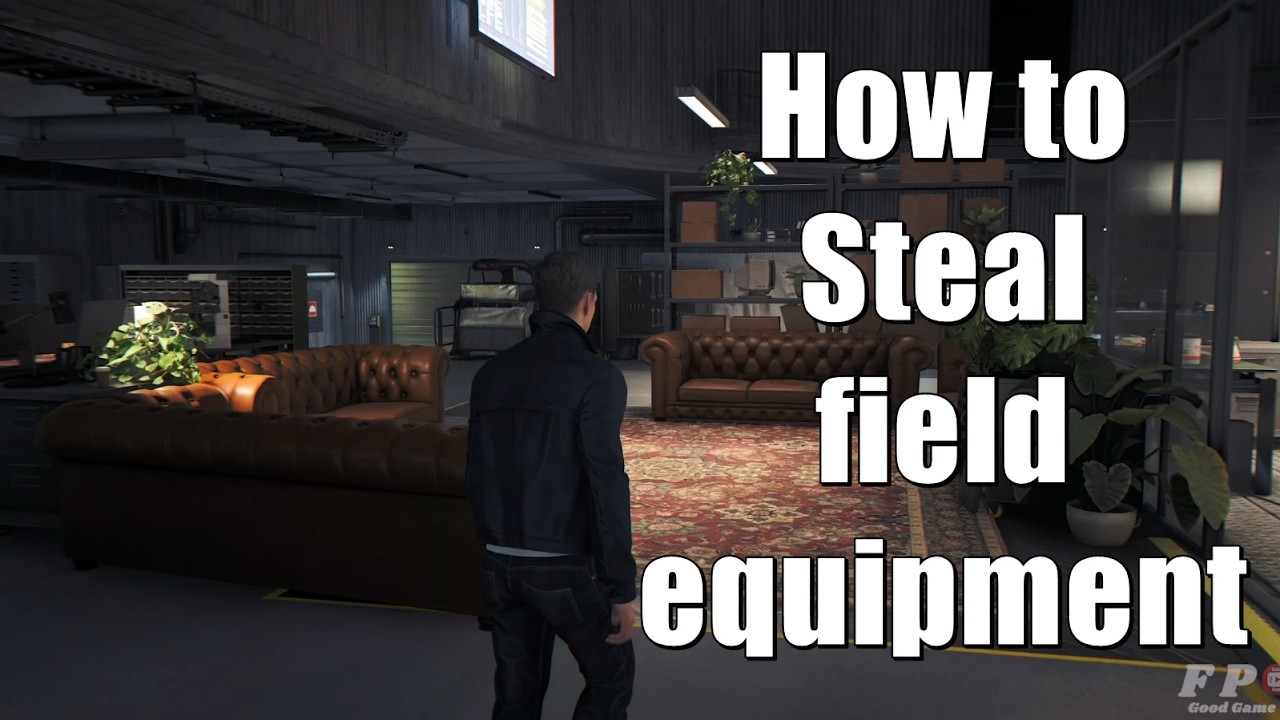 007 First Light | How to Steal field equipment