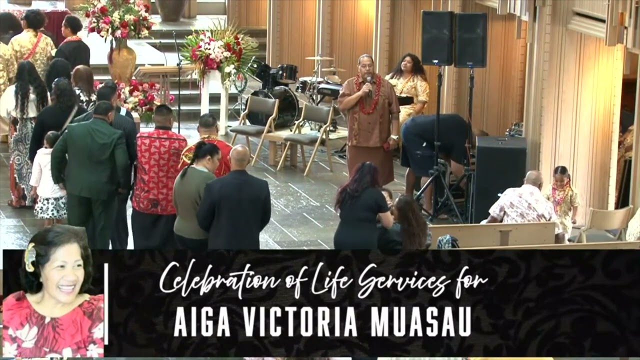 Day 2 Final Service Service for Aiga Victoria Muasau | Whittier, CA