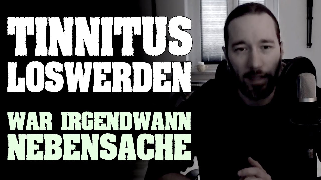 Tinnitus loswerden ist unwichtig !?
