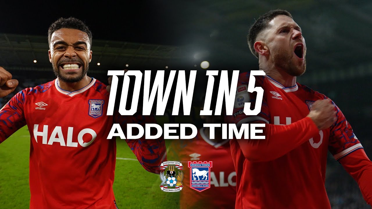 TOWN IN FIVE ADDED TIME | COVENTRY (A)