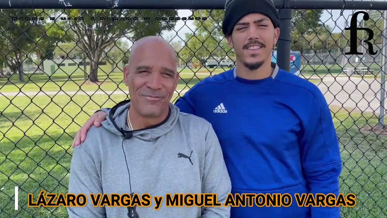 Entrevista con Lázaro Vargas y su hijo, el prospecto de los Dodgers, Miguel Antonio Vargas
