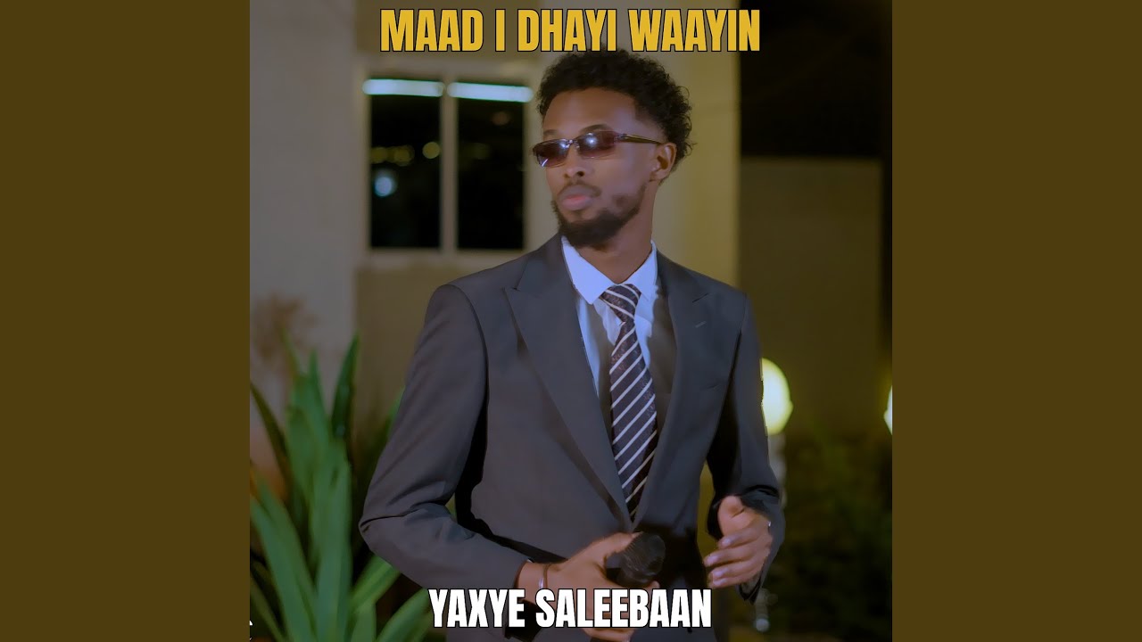 Maad I Dhayi Waayin
