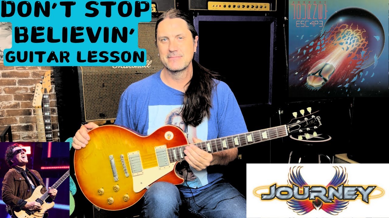 Как играть Don't Stop Believin' от Journey — Урок игры на гитаре от Journey — Нил Шон