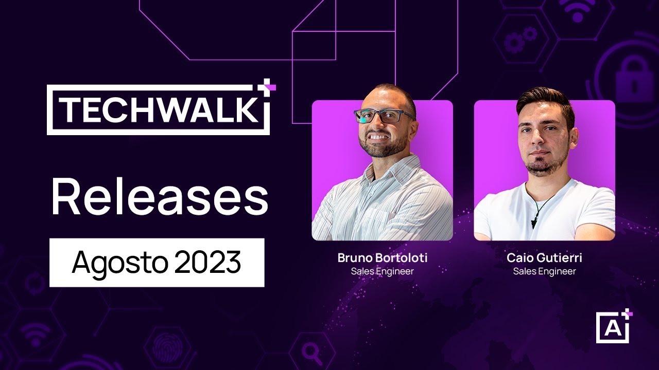 TechWalk - Releases & Atualizações - Agosto 2023