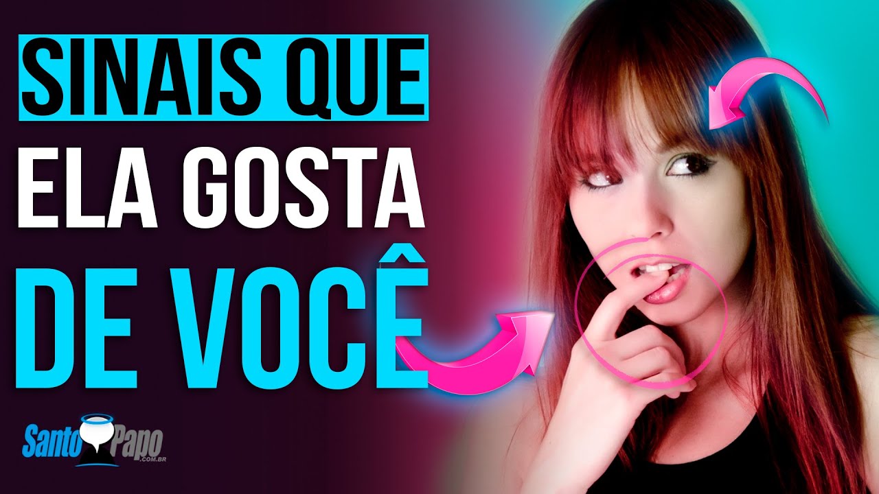 Como SABER se UMA GAROTA GOSTA DE VOCÊ (Infalível) | Santo Papo