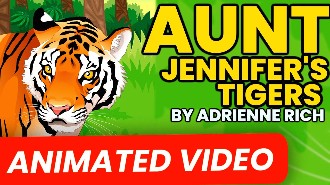 Aunt Jennifer's Tigers | Animated Explanation In Hindi | Class 12 Questions, Notes, Poetic Devices