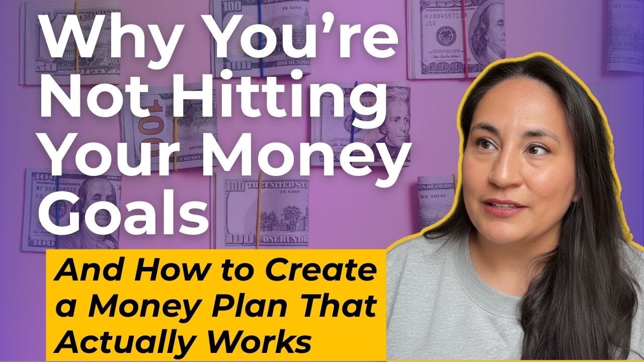How to Create a Money Plan That Actually Works to Reach Your Financial Goals