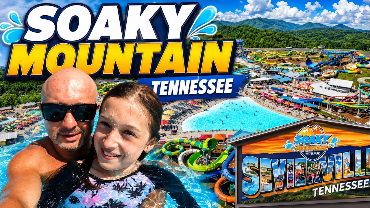 SOAKY MOUNTAIN WATER PARK TN