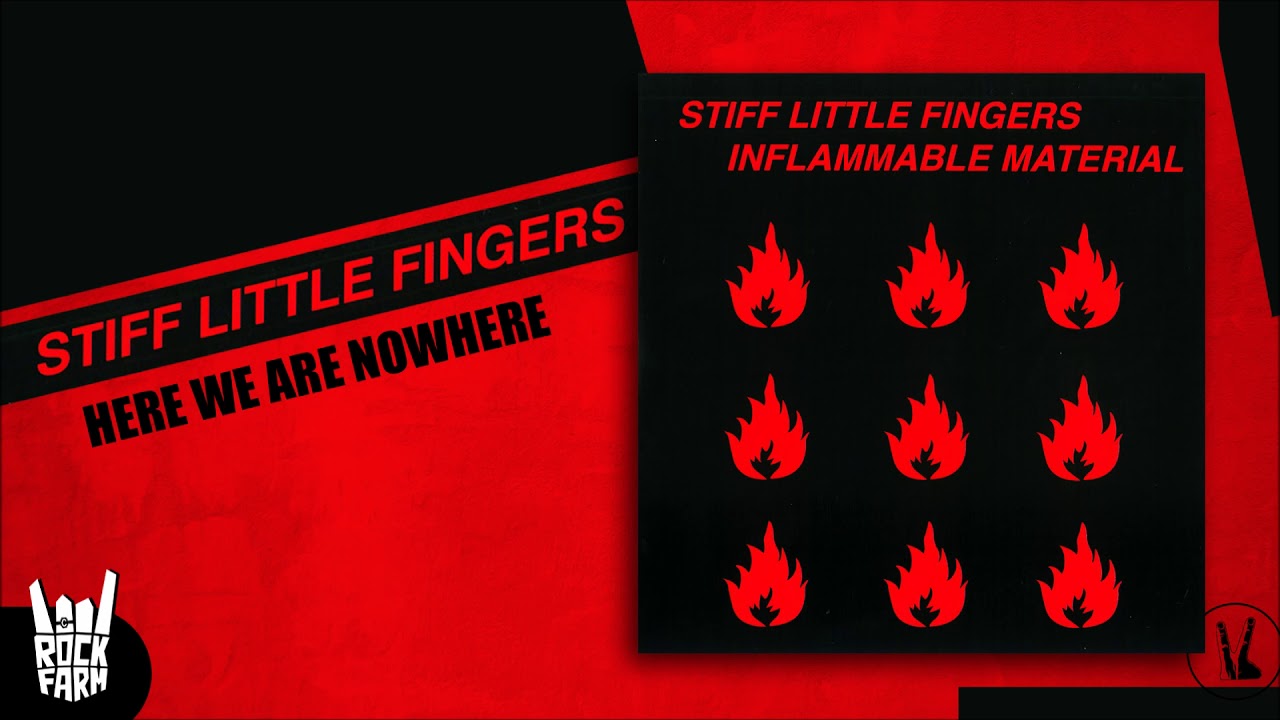 Stiff Little Fingers - Here We Are Nowhere